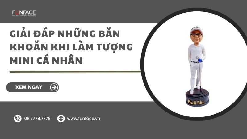 nhung-ban-khoan-khi-lam-tuong-mini-ca-nhan-avt